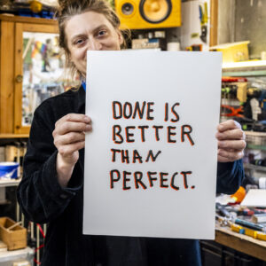 Done is better than perfect – Bild 3